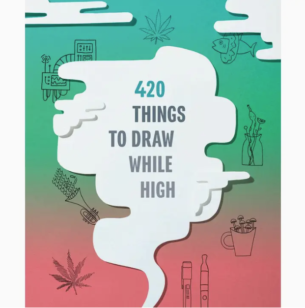 420 Things To Draw While High